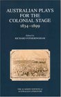 Australian Plays for the Colonial Stage 18341899