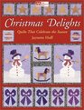 Christmas Delights Quilts That Celebrate the Season