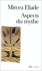 Aspects du mythe