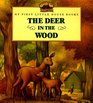 The Deer in the Wood