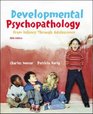 Developmental Psychopathology from Infancy through Adolescence