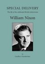 Special Delivery  the Life of William Nixon