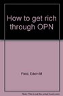 How to get rich through OPN