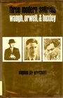Three Modern Satirists Waugh Orwell and Huxley