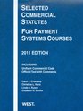 Selected Commercial Statutes For Payment Systems Courses 2011