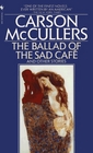 Ballad of the Sad Cafe and Other Stories