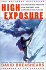 High Exposure An Enduring Passion for Everest and Unforgiving Places