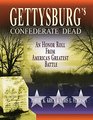 Gettysburg's Confederate Dead An Honor Roll from America's Greatest Battle