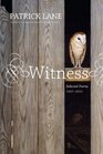 Witness Selected Poems 19622010