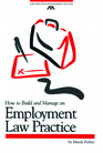 How to Build and Manage an Employment Law Practice