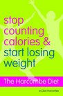 Stop Counting Calories and Start Losing Weight