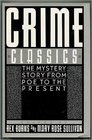 Crime Classics The Mystery Story From Poe to the Present