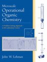 Microscale Operational Organic Chemistry A ProblemSolving Approach to the Laboratory Course