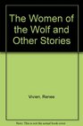 The Women of the Wolf and Other Stories