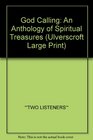 God Calling An Anthology of Spiritual Treasures