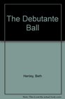 The Debutante Ball