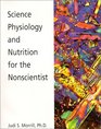 Science Physiology and Nutrition for the Nonscientist