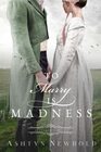 To Marry is Madness A Regency Romance