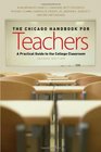 The Chicago Handbook for Teachers Second Edition A Practical Guide to the College Classroom
