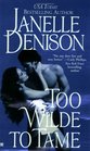 Too Wilde to Tame (Wilde , Bk 7)