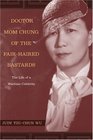 Doctor Mom Chung of the Fair-Haired Bastards : The Life of a Wartime Celebrity