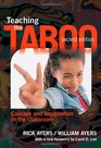 Teaching the Taboo Courage and Imagination in the Classroom Second Edition