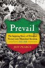 Prevail The Inspiring Story of Ethiopia's Victory over Mussolini's Invasion 19351941
