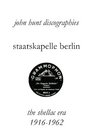 Staatskapelle Berlin the Shellac Era 19161962