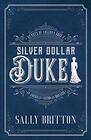 Silver Dollar Duke