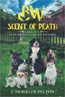 BW and the Scent of Death (Fern Valley Fur Family, Bk 2)