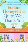 Eudora Honeysett is Quite Well Thank You