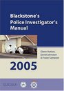 Blackstone's Police Investigator's Manual 2005