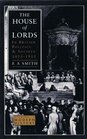 The House of Lords in British Politics and Society 18151911