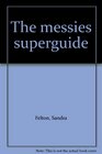 The Messies Superguide