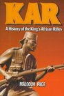 A History of the King's African Rifles and East African Forces