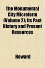 The Monumental City Microform  Its Past History and Present Resources