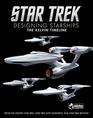 Star Trek Designing Starships Volume 3 The Kelvin Timeline