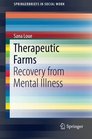 Therapeutic Farms Recovery from Mental Illness
