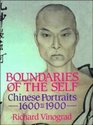 Boundaries of the Self Chinese Portraits 16001900