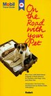 Mobil 98: On the Road with Your Pet: More than 4,000 Mobil-rated Lodgings that Welcome Travelers with Pets (Mobil Travel Guides)