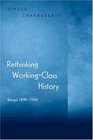 Rethinking WorkingClass History Bengal 18901940