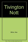 Tivington Nott