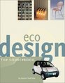 Ecodesign The Sourcebook