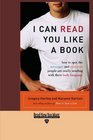 I CAN READ YOU LIKE A BOOK