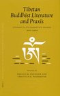 Proceedings of the Tenth Seminar of the IATS 2003 Tibetan Buddhist Literature and Praxis Studies in Its Formative Period 9001400