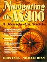 Navigating the AS/400 A HandsOn Guide