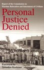 Personal Justice Denied Report of the Commission on Wartime Relocation and Internment of Civilians