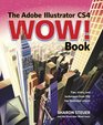 The Adobe Illustrator CS4 Wow Book