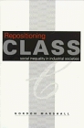 Repositioning Class Social Inequality in Industrial Societies