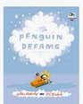 Penguin Dreams